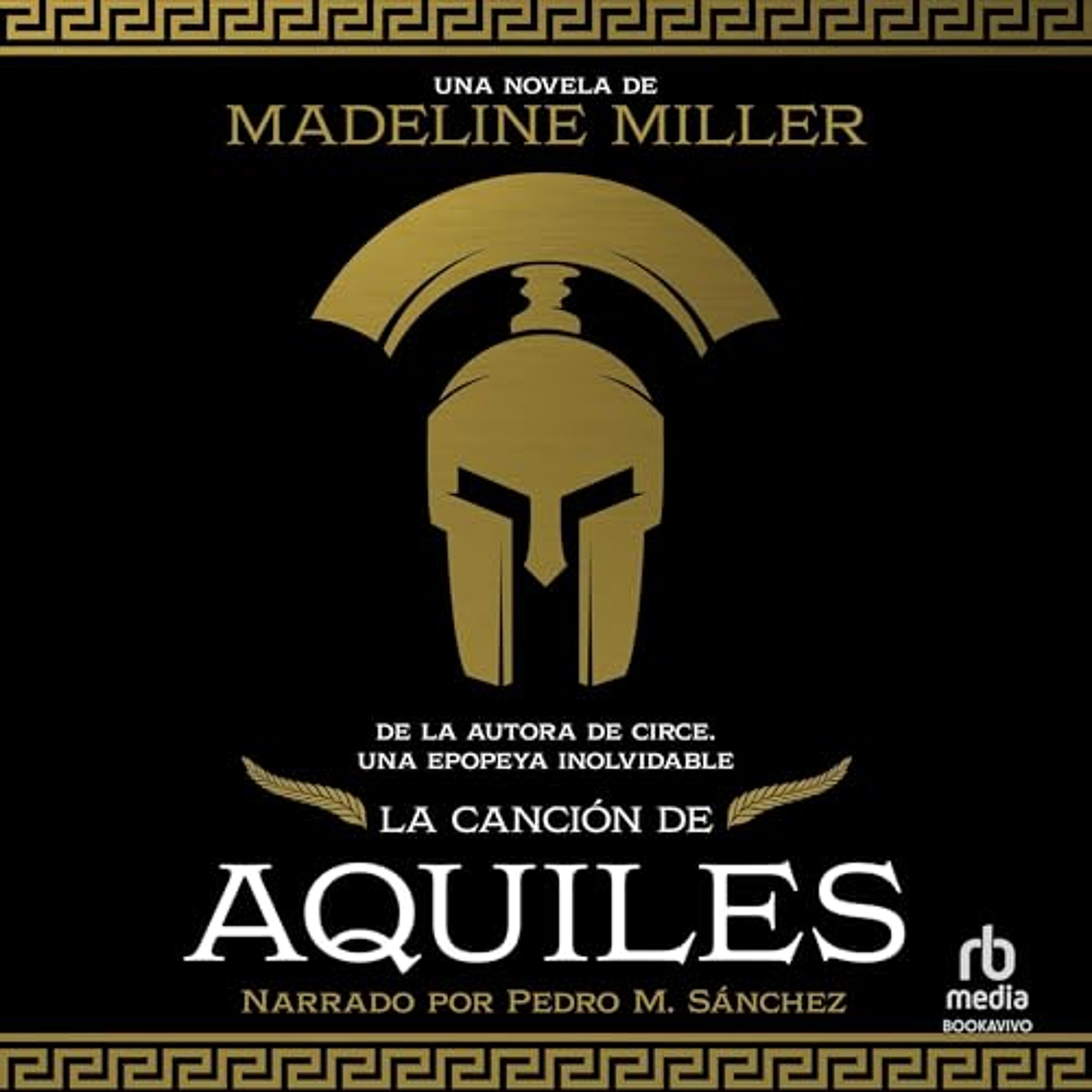 La canción de Aquiles [The Song of Achilles] (Audiolibro) | Prueba Gratis