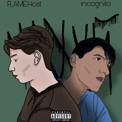 FLAME.Host & incognita - НАХУЙ ПРАВИЛА