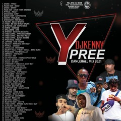 Dj kenny "Y'Pree" Dancehall mix 2021