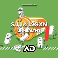 S.J.J & L2GXN - UNHEALTHY (Out Now!!)