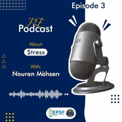 PE podcast Episode 3 ( Stress )