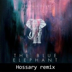Muhammed Felfel - The Blue Elephant (Hossary  remix)