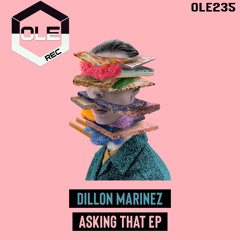 Dillon Marinez - Asking That Snippet