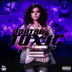 DONT BE TOXIC (SLOWED + REVERB)