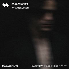 Ma3azef Radio - 17 [05-03-22] | Amselysen Takeover