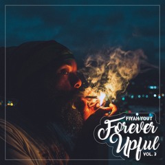 Forever Upful Vol 3
