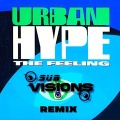 Urban Hype - The Feeling (SUBVISIONS Remix) FREE DOWNLOAD