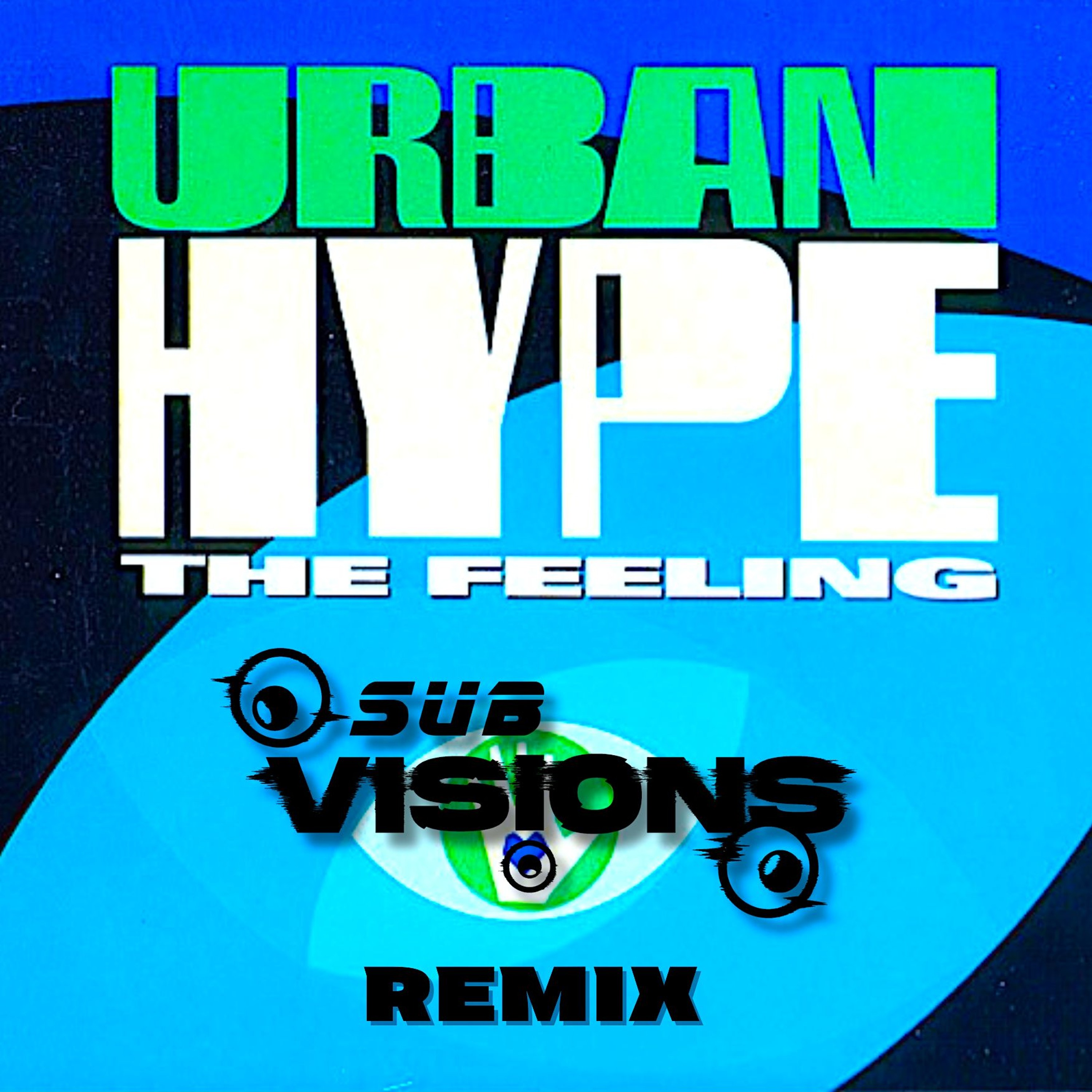 Urban Hype - The Feeling (SUBVISIONS Remix) FREE DOWNLOAD episode artwork