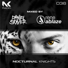 Daniel Skyver & Rene Ablaze - Nocturnal Knights 036