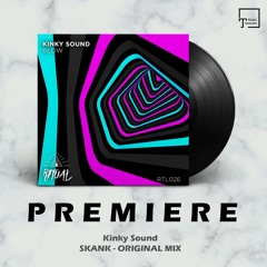 PREMIERE: Kinky Sound - Skank (Original Mix) [RITUAL]