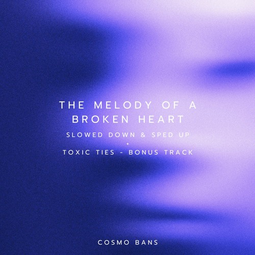 The Melody Of A Broken Heart - Sped Up - V3