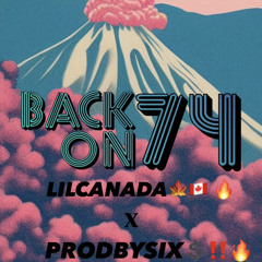 Lilcanada_ x Prodbysix_ - BACK ON 74