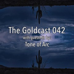 The Goldcast 042 (Oct 16, 2020) with guestmix by Tone of Arc