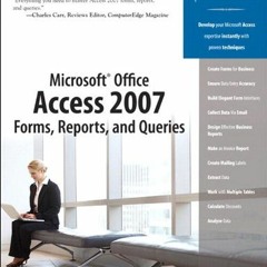 VIEW PDF 📄 Microsoft Office Access 2007 Forms, Reports, and Queries by  McFedries Pa