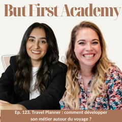 Travel planner : développer un business autour du voyage avec Elise