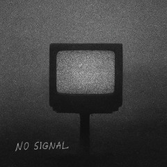 No Signal
