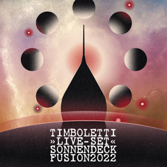 Timboletti | Liveset | Sonnendeck | Fusion 2022