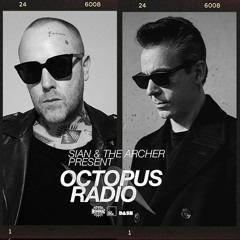 Sian & The Archer - Octopus Radio #024 (Adam K Guest Mix)