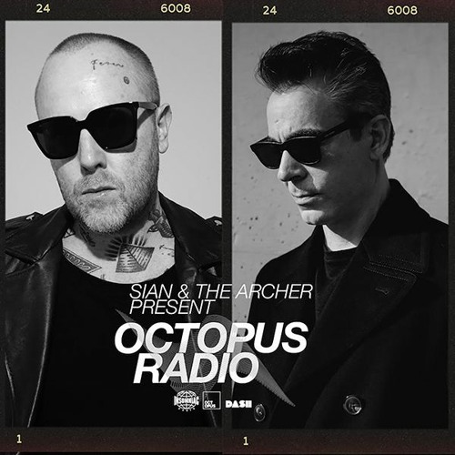 Sian & The Archer - Octopus Radio #025 (Greta Levska Guest Mix)