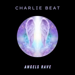 Angels Rave