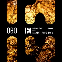 Danny Lloyd - Elements Radio Show 080