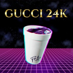 @eufelli - Gucci 24K prod. @yunguris