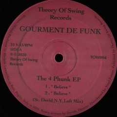 PREMIERE: Gourment De Funk - Believe (St. David N.Y. Loft Mix)