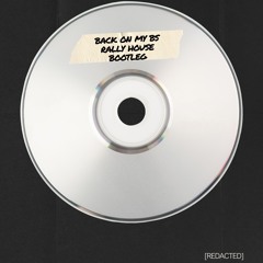back on my bs BigXThaPlug rally house bootleg