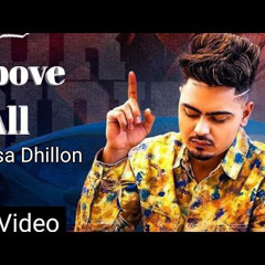 Above All - Jassa Dhillon Gur Sidhu ✅