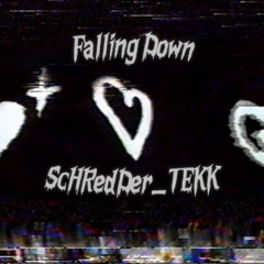 Falling Down 200ter [ScHRedDer_TEKK Tekk Remix]
