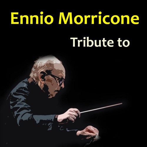 Tribute to Ennio Morricone