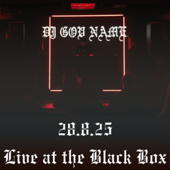 DJ Gov Name Live @ The Black Box