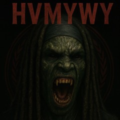 HVMYWY (Codeine Crazy)