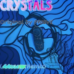 PR1SVX - Crystals (AAquatek Remix)
