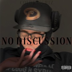 @ColdKnightz - No Discussion (Prod. OliverEaston)