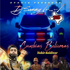 Yahir Saldivar-Cumbias Beliconas Mix Djsammy 2024 🥷 PuroAltoCalibre🔫