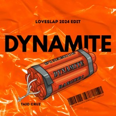 Taio Cruz. - Dynamite (LOVESLAP 2024 Edit)