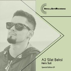 Silat Beksi - Hero Suit - Bread and Butter Recordings 005 - Special Editon