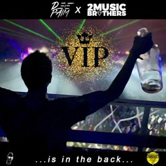 Deepaim X 2Music Brothers - VIP (Is In The Back) (Free Download)