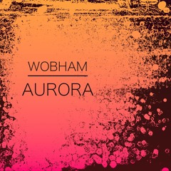 AURORA - WOBHAM (unmastered)