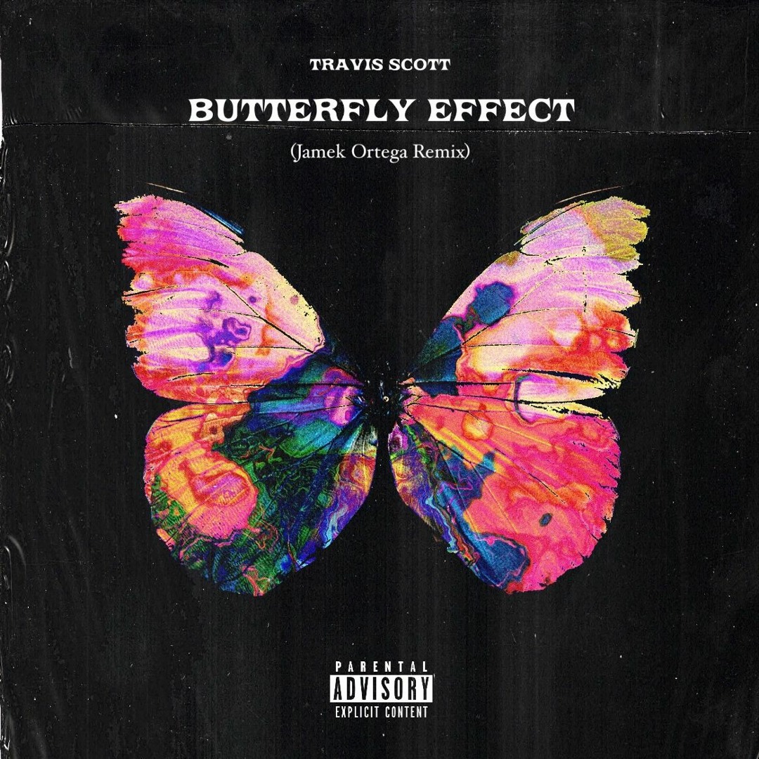 Stream Travis Scott - Butterfly Effect (Jamek Ortega Remix) by
