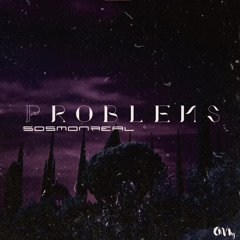 Pröblems ft SOSMONREAL