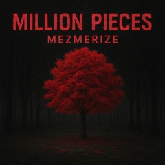 Million Pieces~