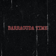 Barracuda Time ft Tre 963