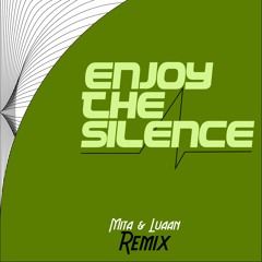 Growling Machines - Enjoy The Silence (MITA & LUAAN Remix) FREE DOWNLOAD