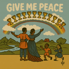 Give Me Peace