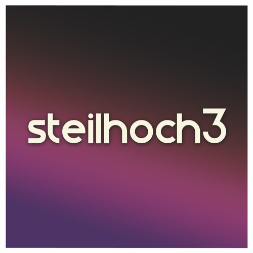 Steilhoch3 x Happy Days x DJ Set