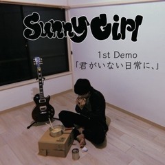 sunny girl デモ　夜に照らされて Stream Sunny Girl music | Listen to songs, albums, playlists for