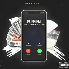 VAC For Real - Pa Rele'm (feat. Mardi Pa Trip)