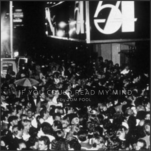 TOM POOL - READ MY MIND (2022 STUDIO 54 EDIT)